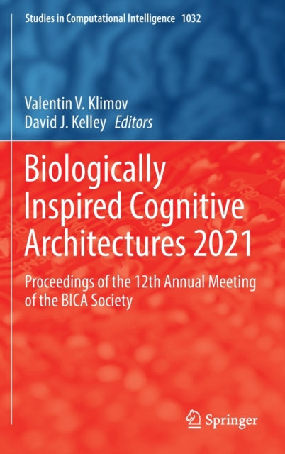 Book cover of: Biologically Inspired Cognitive Architectures 2021. By: Valentin V. Klimov