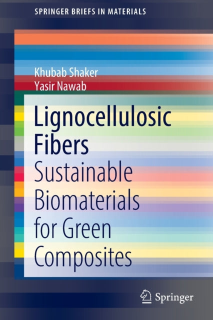 Book cover of: Lignocellulosic Fibers. By: Khubab Shaker