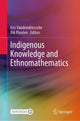 Book cover of: Indigenous Knowledge and Ethnomathematics. By: Eric Vandendriessche
