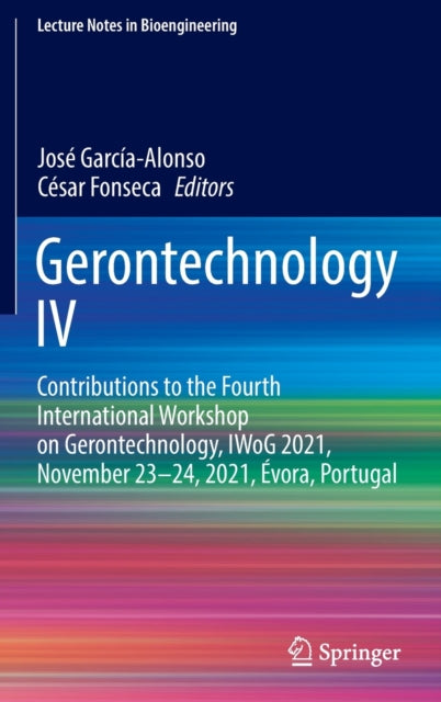Book cover of: Gerontechnology IV. By: José García-Alonso