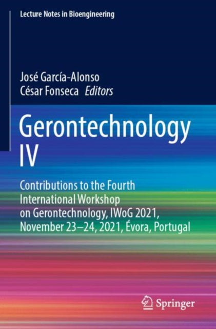 Book cover of: Gerontechnology IV. By: José García-Alonso