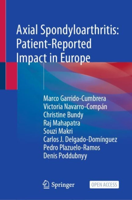 Book cover of: Axial Spondyloarthritis: Patient-Reported Impact in Europe. By: Marco Garrido Cumbrera
