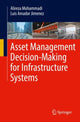 Book cover of: Asset Management Decision-Making For Infrastructure Systems. By: Alireza Mohammadi