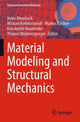 Book cover of: Material Modeling and Structural Mechanics. By: Holm Altenbach