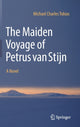 Book cover of: Maiden Voyage of Petrus van Stijn. By: Michael Charles Tobias