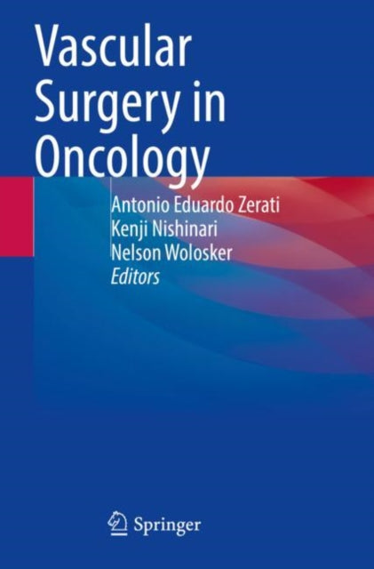 Book cover of: Vascular Surgery in Oncology. By: Antonio Eduardo Zerati