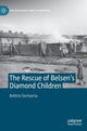 Book cover of: Rescue of Belsen’s Diamond Children. By: Bettine Siertsema