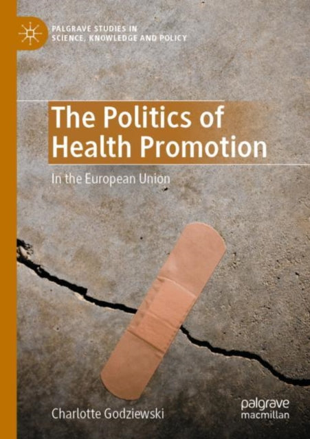 Book cover of: Politics of Health Promotion. By: Charlotte Godziewski