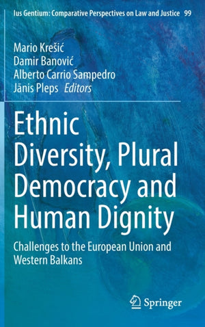 Ethnic Diversity, Plural Democracy and Human Dignity