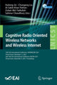 Book cover of: Cognitive Radio Oriented Wireless Networks and Wireless Internet. By: Huilong Jin