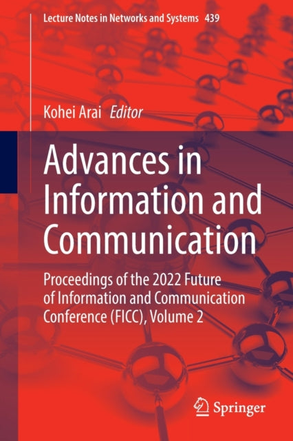 Book cover of: Advances in Information and Communication. By: Kohei Arai