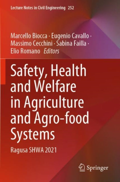 Book cover of: Safety, Health and Welfare in Agriculture and Agro-food Systems. By: Marcello Biocca