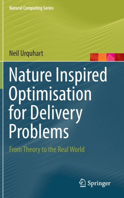 Book cover of: Nature Inspired Optimisation for Delivery Problems. By: Neil Urquhart