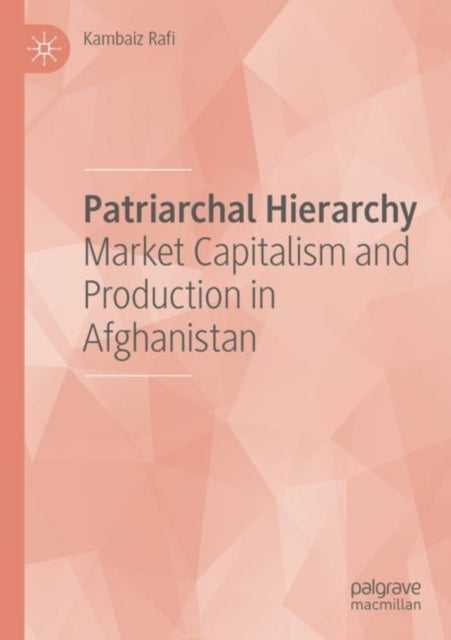 Book cover of: Patriarchal Hierarchy. By: Kambaiz Rafi