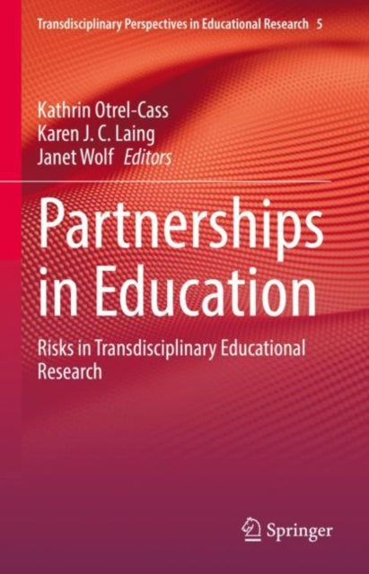 Book cover of: Partnerships in Education. By: Kathrin Otrel-Cass