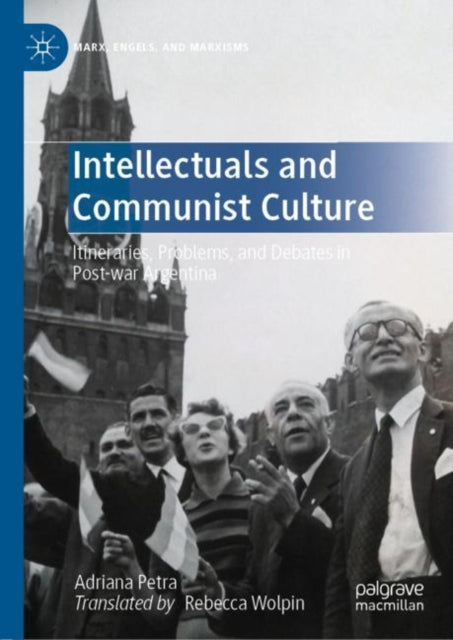Book cover of: Intellectuals and Communist Culture. By: Nicolas Allen