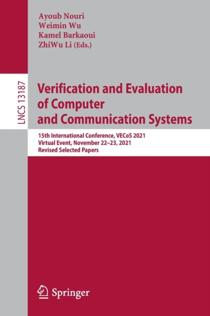 Book cover of: Verification and Evaluation of Computer and Communication Systems. By: Ayoub Nouri