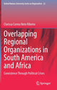 Book cover of: Overlapping Regional Organizations in South America and Africa. By: Clarissa Correa Neto Ribeiro