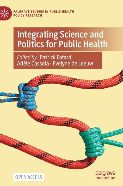 Book cover of: Integrating Science and Politics for Public Health. By: Patrick Fafard