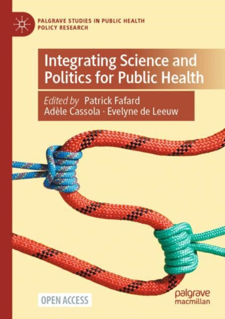 Book cover of: Integrating Science and Politics for Public Health. By: Patrick Fafard