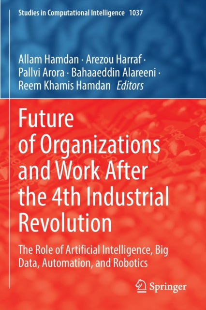 Book cover of: Future of Organizations and Work After the 4th Industrial Revolution. By: Allam Hamdan
