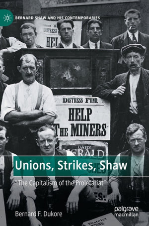 Unions, Strikes, Shaw