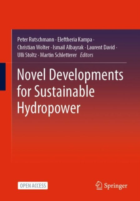 Book cover of: Novel Developments for Sustainable Hydropower. By: Peter Rutschmann