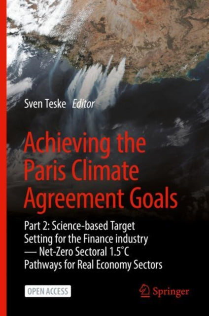 Book cover of: Achieving the Paris Climate Agreement Goals. By: Sven Teske