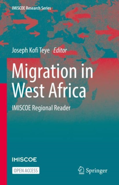 Book cover of: Migration in West Africa. By: Joseph Kofi Teye