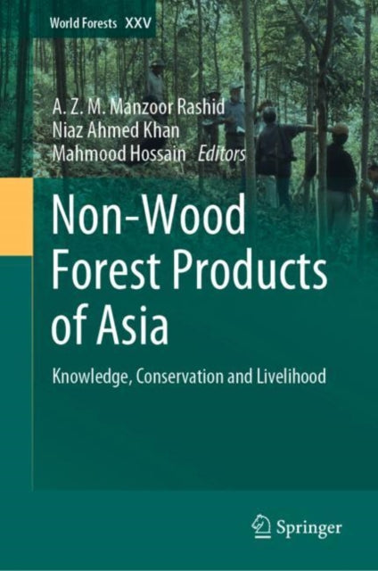 Book cover of: Non-Wood Forest Products of Asia. By: A. Z. M. Manzoor Rashid