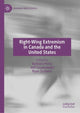 Book cover of: Right-Wing Extremism in Canada and the United States. By: Barbara Perry