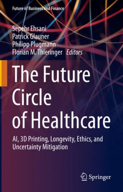 Book cover of: Future Circle of Healthcare. By: Sepehr Ehsani