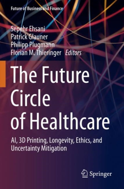 Book cover of: Future Circle of Healthcare. By: Sepehr Ehsani