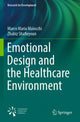Book cover of: Emotional Design and the Healthcare Environment. By: Marco Maria Maiocchi