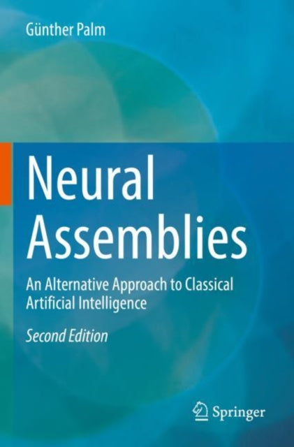 Book cover of: Neural Assemblies. By: Günther Palm