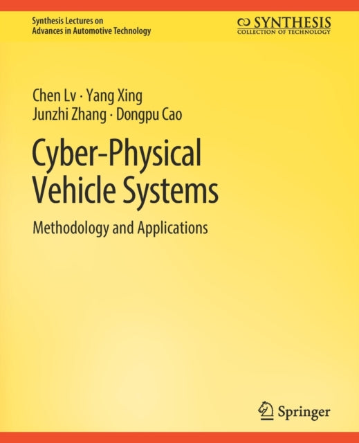 Book cover of: Cyber-Physical Vehicle Systems. By: Chen Lv