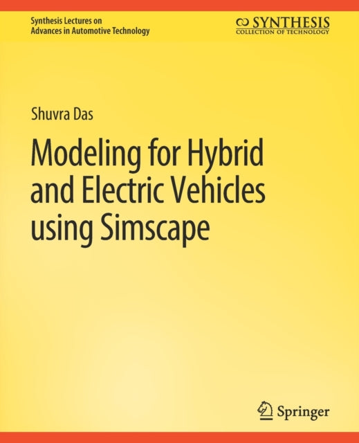 Book cover of: Modeling for Hybrid and Electric Vehicles Using Simscape. By: Shuvra Das