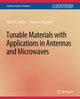 Book cover of: Tunable Materials with Applications in Antennas and Microwaves. By: John N. Sahalos