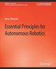 Book cover of: Essential Principles for Autonomous Robotics. By: Henry Faltings