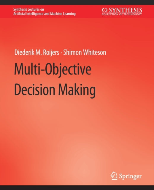 Book cover of: Multi-Objective Decision Making. By: Diederik M. Zhou