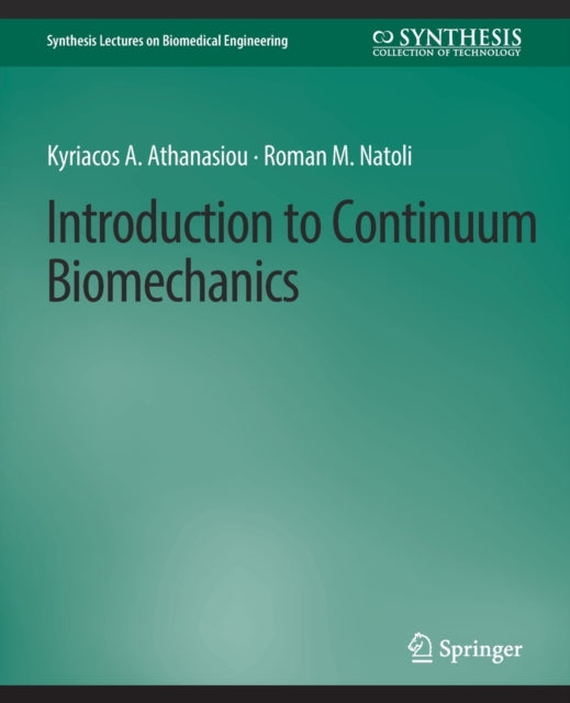 Book cover of: Introduction to Continuum Biomechanics. By: Kyriacos Athanasiou
