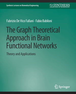 Graph Theoretical Approach in Brain Functional Networks
