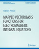 Book cover of: Mapped Vector Basis Functions for Electromagnetic Integral Equations. By: Andrew Peterson