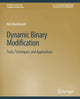 Book cover of: Dynamic Binary Modification. By: Kim Hazelwood