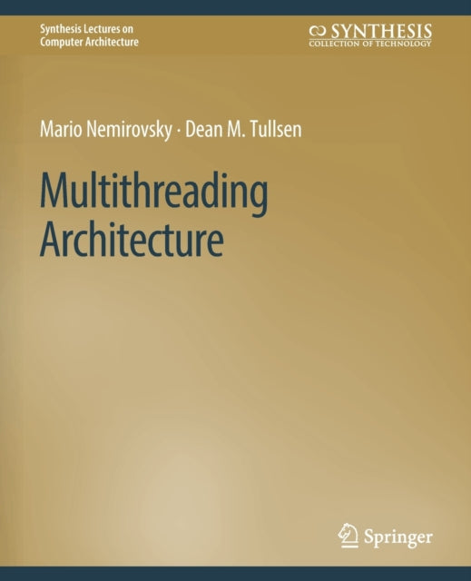 Book cover of: Multithreading Architecture. By: Mario Nemirovsky