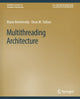 Book cover of: Multithreading Architecture. By: Mario Nemirovsky