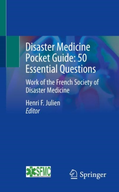 Book cover of: Disaster Medicine Pocket Guide:  50 Essential Questions. By: Marie-Paule Cani