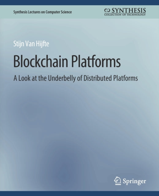 Book cover of: Blockchain Platforms. By: Hijfte Stijn Van