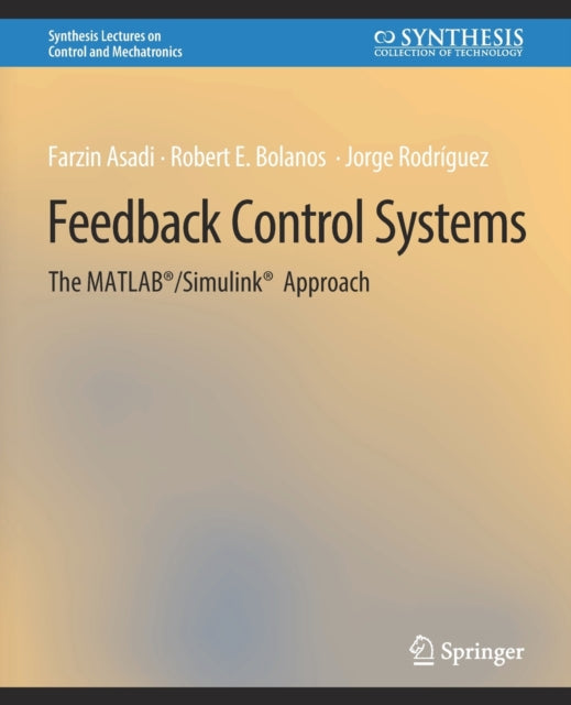 Book cover of: Feedback Control Systems. By: Farzin Asadi