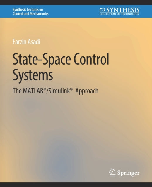 Book cover of: State-Space Control Systems. By: Farzin Asadi
